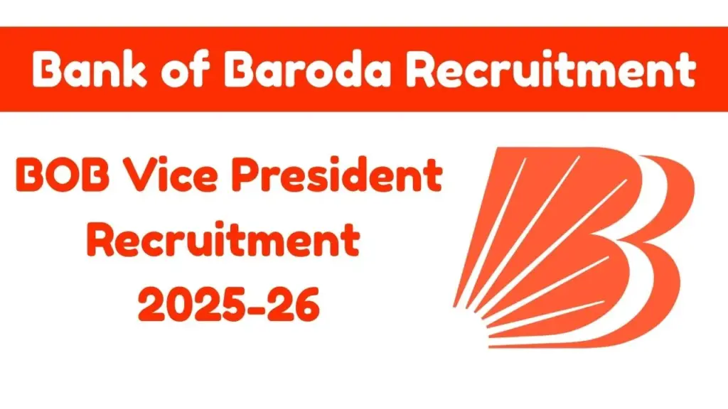 Bank of Baroda Vice President Recruitment 2025-26 – Complete Guide