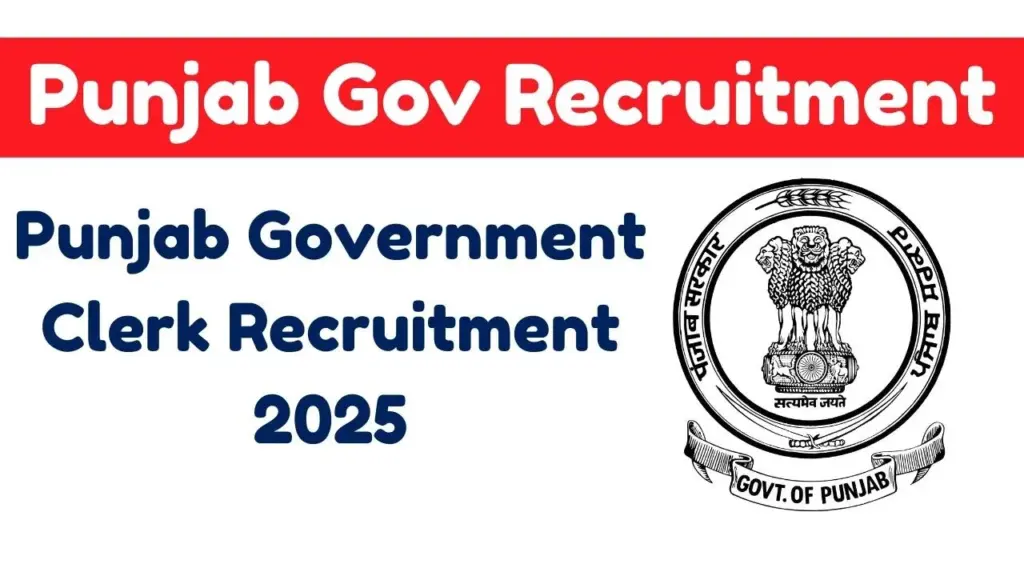 Punjab Government Clerk Recruitment 2025 — Complete Guide