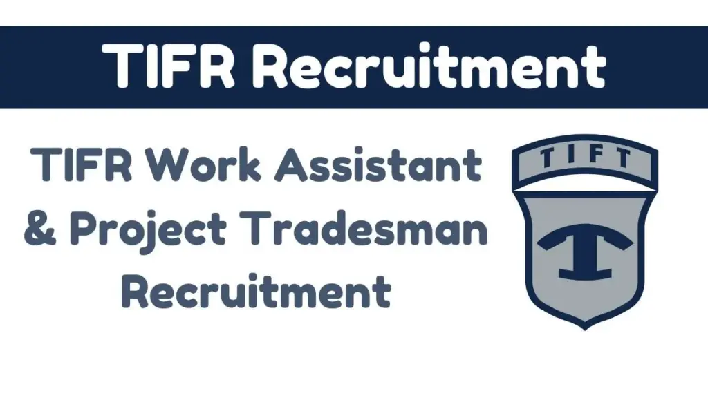 TIFR Work Assistant & Project Tradesman Recruitment 2025-26 – Complete Guide