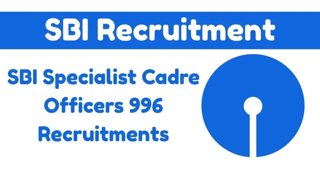 SBI Specialist Cadre Officers (996) Recruitment 2025-26 – Complete Guide